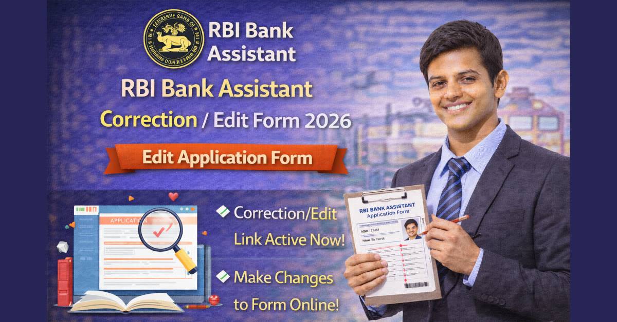 RBI Bank Assistant Correction / Edit Form 2026 – Edit Application Form